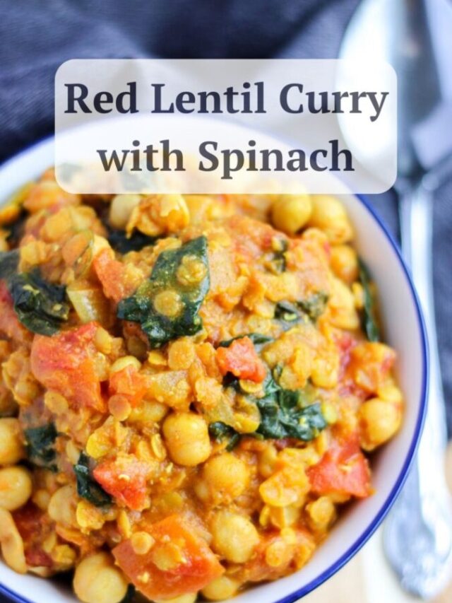 Red Lentil Curry with Spinach