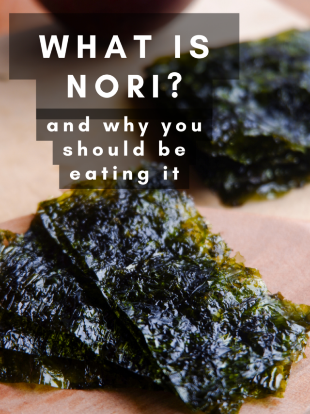 What is Nori? Eats by April